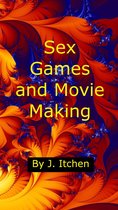 Sex Games and Movie Making