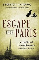 Omslag Escape from Paris Lib/E: Aviators, Spies and Star-Crossed Lovers in Wartime France