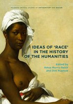Palgrave Critical Studies of Antisemitism and Racism - Ideas of 'Race' in the History of the Humanities
