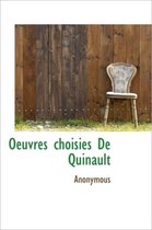 Oeuvres Choisies de Quinault