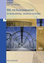BWL mit Rechnungswesen und Controlling für das Berufskolleg 2. Berufliches Gymnasium. Nordrhein-Westfalen