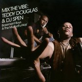 Mix the Vibe: Teddy Douglas & DJ Spen