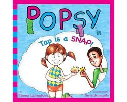 Popsy- Popsy In Tap Is A Snap