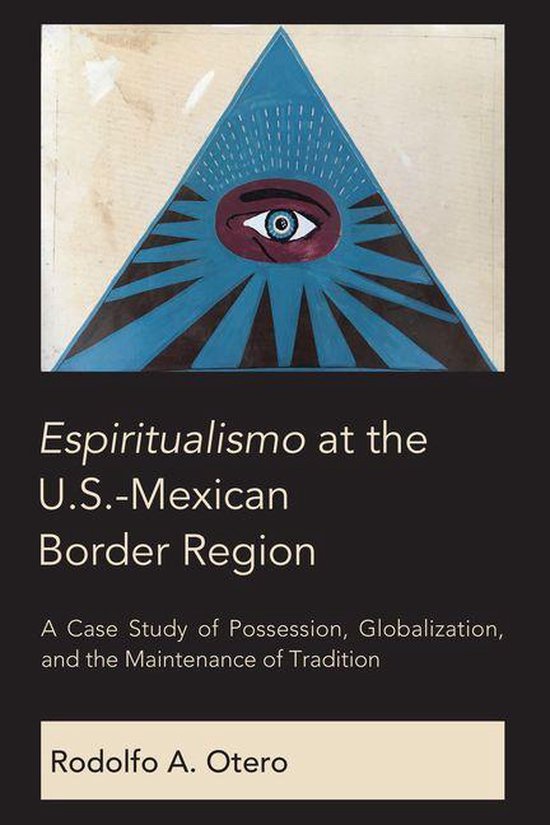 Espiritualismo at the U.S.-Mexican Border Region - cover