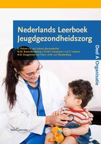 Nederlands leerboek jeugdgezondheidszorg Deel A Organisatie