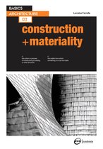 Basics Architecture - Basics Architecture 02: Construction & Materiality