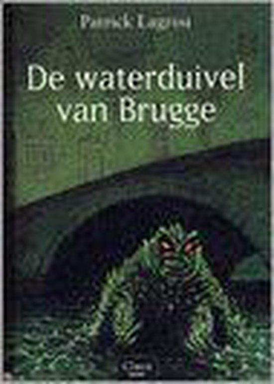 De waterduivel van Brugge - Patrick Lagrou | Northernlights300.org