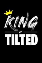 King of Tilted