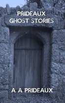Prideaux Ghost Stories