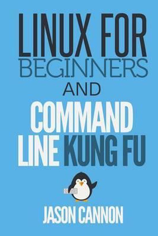 Linux for Beginners and Command Line Kung Fu - cover