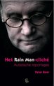 Het Rain Man-cliché. Autistische reportages