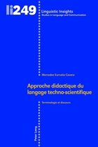 Linguistic Insights 249 - Approche didactique du langage techno-scientifique