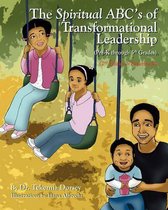 The Spiritual Abc's of Transformational Leadership