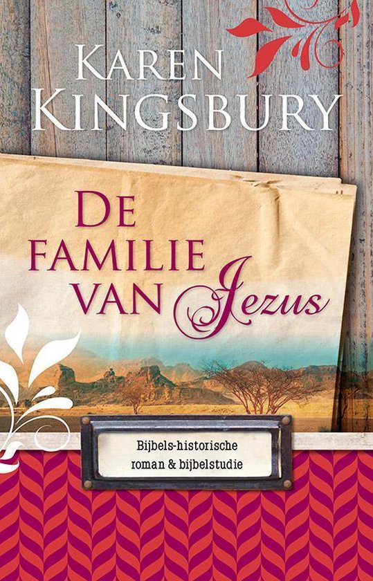 De familie van Jezus - Karen Kingsbury | Northernlights300.org