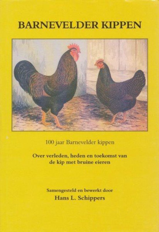 Bewolkt Soepel Gepolijst Barnevelder Kippen, H.L. Schippers | 9789090130149 | Boeken | bol.com