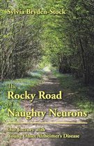 The Rocky Road of Naughty Neurons