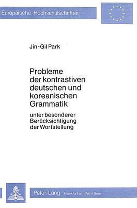 Probleme Der Kontrastiven Deutschen Und Koreanischen Grammat ... - cover