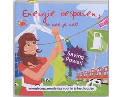 Energie Besparen, Zo Doe Je Dat !