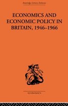 Economics and Economic Policy in Britain