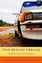 Two Brauds Abroad