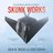 Skunk Works, A Personal Memoir of My Years of Lockheed - Ben R. Rich, Leo Janos
