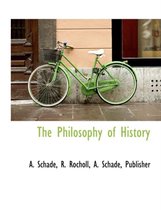 The Philosophy of History