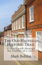Old Hatfield Historic Trail