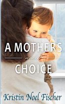 A Mother's Choice