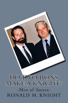 Do Two Rons Make a Knight?