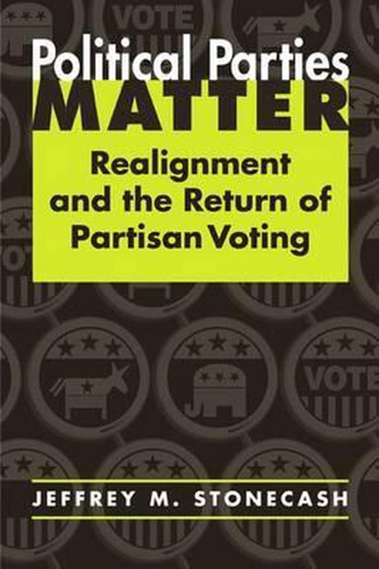 Political Parties Matter 9781588263940 Jeffrey M. Stonecash Boeken