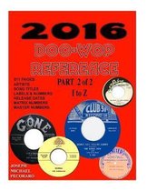 2016 Doo-Wop Reference Part 2