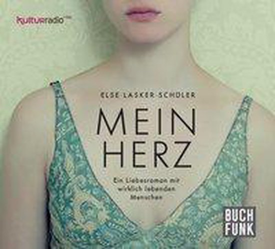Lasker-Schüler, E: Mein Herz/CD