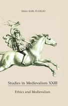 Studies in Medievalism XXIII: Ethics and Medievalism