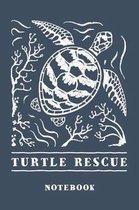 Turtle Rescue Notebook. Blank Lined Journal for Writing and Note Taking.