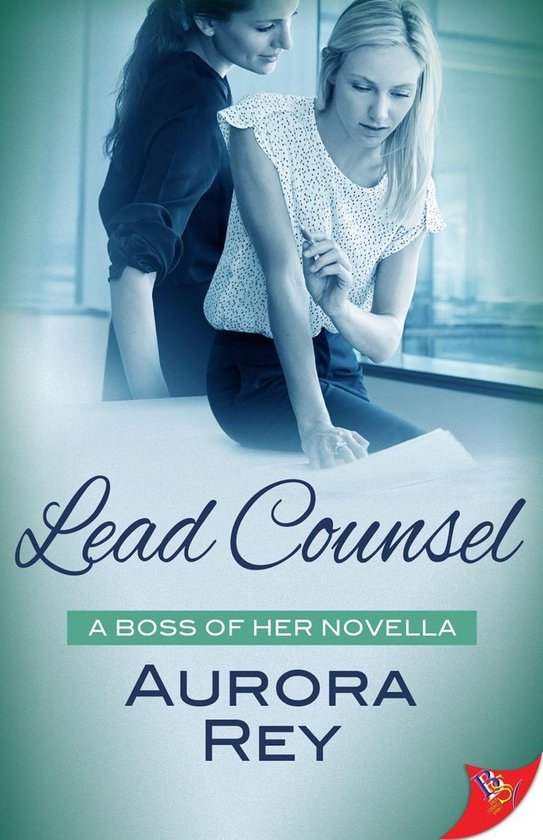 Lead Counsel (ebook), Aurora Rey 9781635555288 Boeken