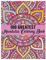 100 Greatest Mandalas Coloring Book