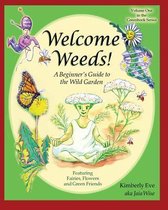 Welcome Weeds!