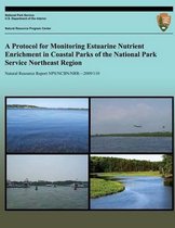 A Protocol for Monitoring Estuarine Nutrient Enrichment in Coastal Parks of the National Park Service Northeast Region