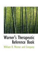 Warner's Therapeutic Reference Book