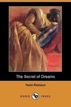 The Secret of Dreams (Dodo Press)