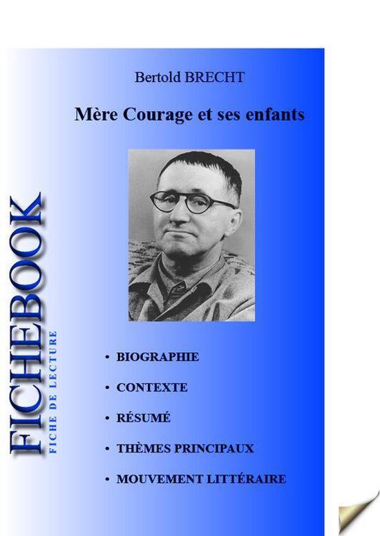 Fiche De Lecture Mère Courage Et Ses Enfants De Brecht (ebook), Bertold