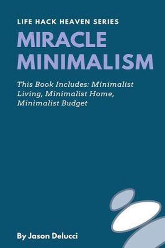 Life Hack Heaven- Miracle Minimalism - cover