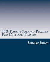 350 Tough Sudoku Puzzles For Diehard Players