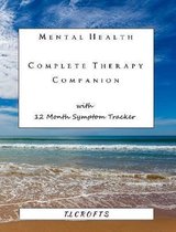 Mental Health Complete Therapy Companion with 12 Month Symptom Tracker