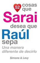 52 Cosas Que Sarai Desea Que Ra l Sepa