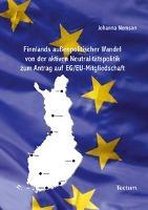 Finnlands Aussenpolitischer Wandel Von Der Aktiven Neutralitatspolitik Zum Antrag Auf Eg/Eu-Mitgliedschaft