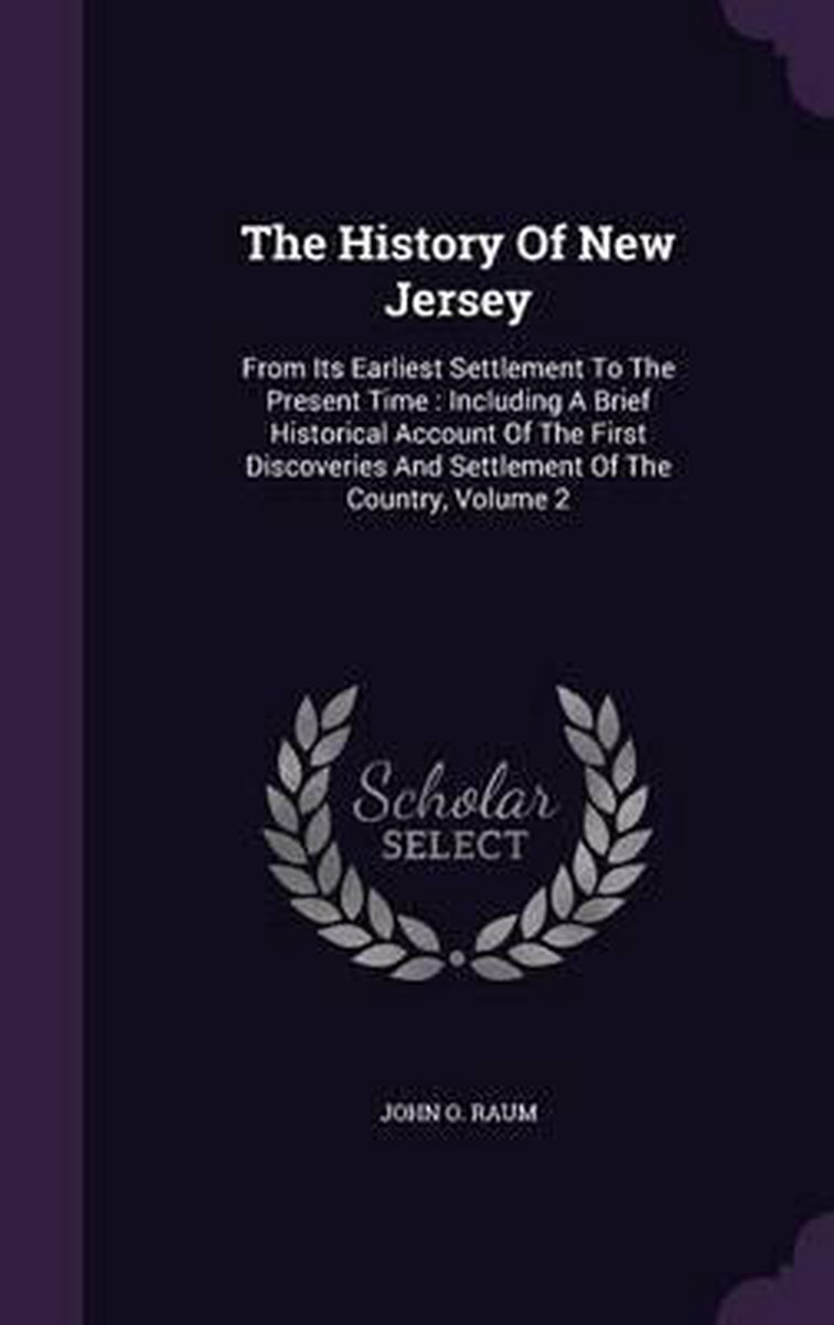 The History Of New Jersey van John O Raum