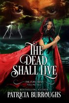 The Fury Triad 2 - The Dead Shall Live