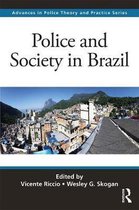 Advances in Police Theory and Practice- Police and Society in Brazil