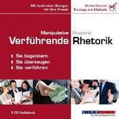 Manipulative Rhetorik - Verführende Rhetorik